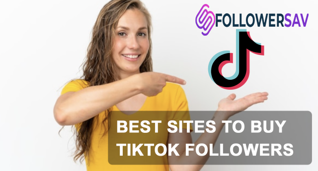 Best Site to Buy TikTok Followers 2024 | Our Top Pick & Reviews